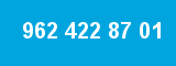 962 422 87 01 962 422 87 01